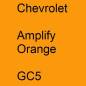 Preview: Chevrolet, Amplify Orange, GC5.